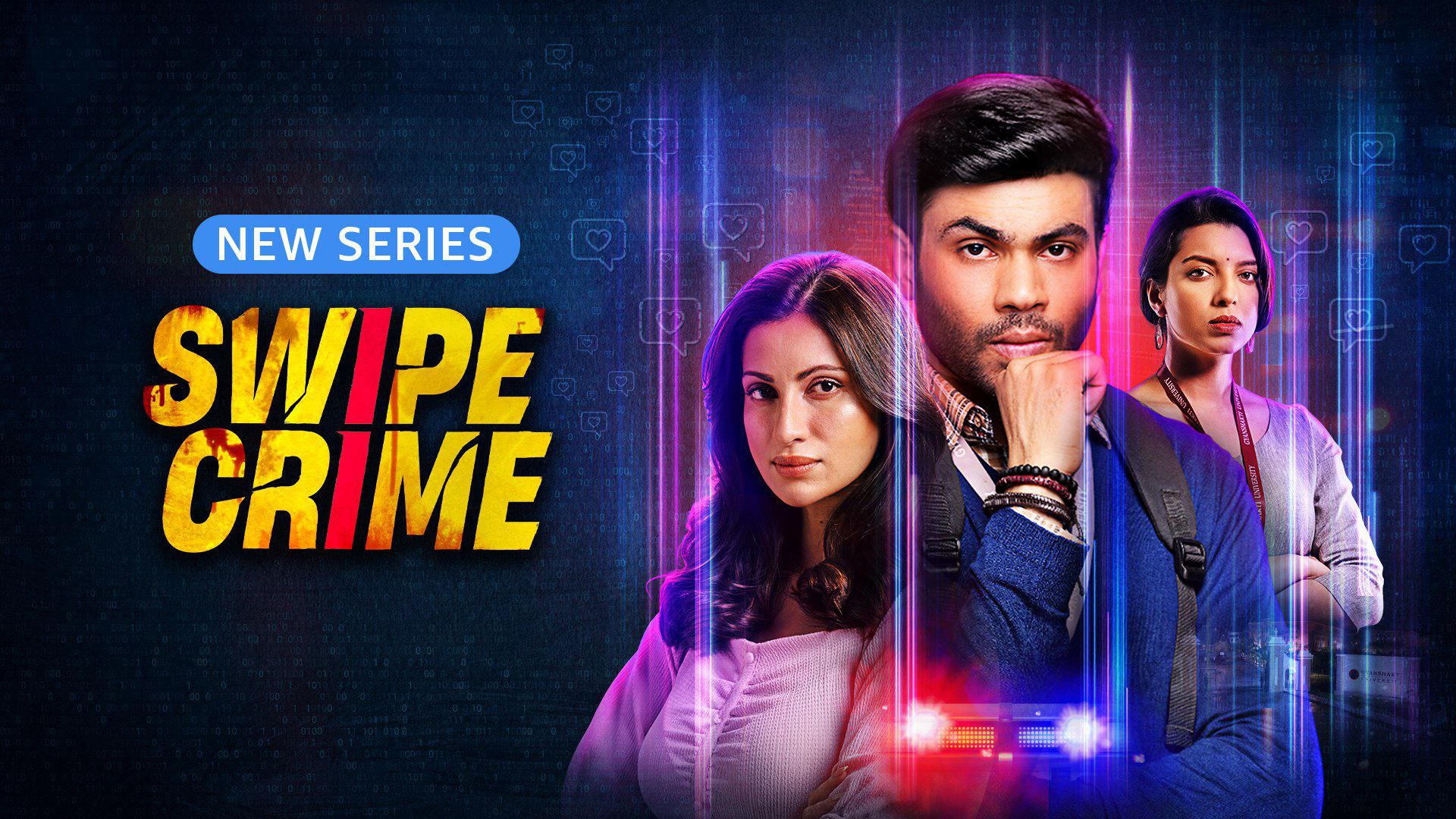 Swipe Crime (2024) S01 Hindi AMZN WEB-DL H264 AAC 1080p 720p 480p ESub