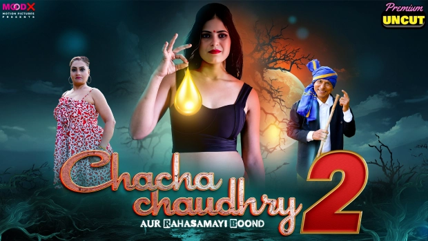 Chacha Chaudry (2025) Uncut S01E02 Hindi MoodX Hot Web Series 1080p Watch Online