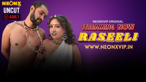 Raseeli (2025) Hindi Uncut NeonX Hot Short Film 1080p Watch Online