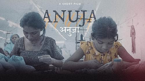 Anuja (2025) Dual Auido [Hindi-English] NetFlix WEB-DL H264 AAC 1080p 720p ESub