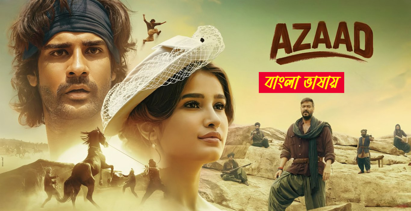 Azaad 2025 Bengali Dubbed Movie 720p UNCUT WEB-DL 1Click Download