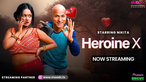 Heroine X (2025) Uncut S01E01 Hindi MoodX Hot Web Series 1080p Watch Online