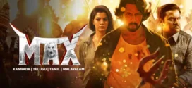 Max (2024) Dual Audio [Hindi HQ-Kannada] Zee5 WEB-DL H264 AAC 2160p 1080p 720p 480p ESub