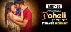 Paheli (2025) S01E04-06 Hindi HitPrime WEB-DL H264 AAC 1080p 720p Download