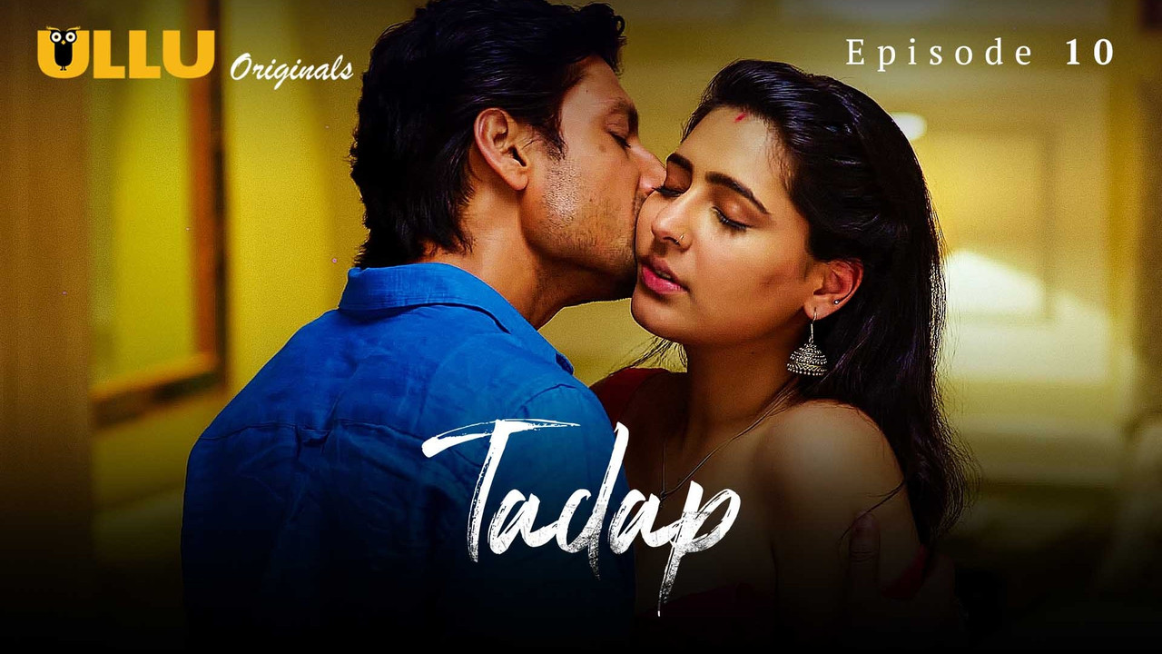 Tadap (2019) S01 Hindi Ullu WEB-DL H264 AAC 1080p 720p 480p Download