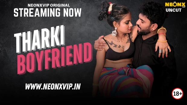 Tharki Boyfriend (2025) Uncut Hindi NeonX Hot Short Film 720p Watch Online