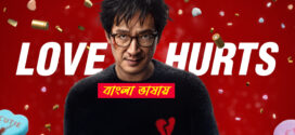 Love Hurts 2025 Bengali Dubbed Movie 720p WEBRip 1Click Download